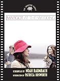 Baumbach, Noah: Margot at the Wedding Baumbach, Noah: Margot at the Wedding