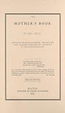 Child, Lydia Maria: The Mother's Book Child, Lydia Maria: The Mother's Book