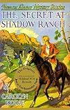Keene, Carolyn: The Secret of Shadow Ranch