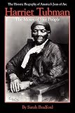 Sarah Bradford: Harriet Tubman: The Moses Of Her People