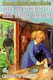 Keene, Carolyn: The Mystery of the Ivory Charm Keene, Carolyn: The Mystery of the Ivory Charm