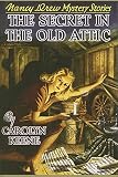 Keene, Carolyn: The Secret in the Old Attic Keene, Carolyn: The Secret in the Old Attic