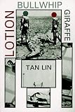 Lin, Tan: Lotion Bullwhip Giraffe