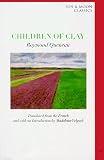 Queneau, Raymond: Children of Clay Queneau, Raymond: Children of Clay