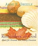 Grizzle, Anne: Reminders Of God: Altar for Personal and Family Devotion