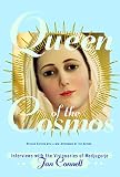 Connell, Jan: Queen of the Cosmos: Interviews with the Visionaries of Medjugorje