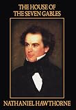 Hawthorne, Nathaniel: The House of Seven Gables: Library Edition