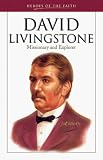 Wellman, Sam: David Livingstone: Missionary and Explorer Wellman, Sam: David Livingstone: Missionary and Explorer