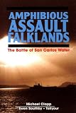 Southby-Tailyour, Ewen: Amphibious Assault Falklands: The Battle of San Carlos Water Southby-Tailyour, Ewen: Amphibious Assault Falklands: The Battle of San Carlos Water