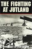 Fawcett, H. W.: The Fighting at Jutland: The Personal Experiences of Sixty Officers and Men of the British Fleet Fawcett, H. W.: The Fighting at Jutland: The Personal Experiences of Sixty Officers and Men of the British Fleet