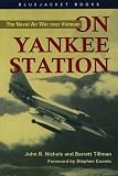 Nichols, John B.: On Yankee Station: The Naval Air War over Vietnam