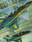 Goodspeed, M. Hill: The Spirit of Naval Aviation: The Naval Aviation Museum Collection