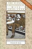 Segel, Harold B.: The Vienna Coffeehouse Wits 1890-1938 Segel, Harold B.: The Vienna Coffeehouse Wits 1890-1938