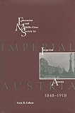 Cohen, Gary B.: Education and Middle-Class Society in Imperial Austria, 1848-1918 Cohen, Gary B.: Education and Middle-Class Society in Imperial Austria, 1848-1918
