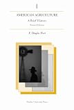 Hurt, R. Douglas: American Agriculture: A Brief History Hurt, R. Douglas: American Agriculture: A Brief History