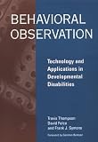 Thompson, Travis: Behavioral Observation: Technology and Applications in Developmental Disabilities Thompson, Travis: Behavioral Observation: Technology and Applications in Developmental Disabilities
