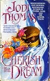 Thomas, Jodi: Cherish the Dream Thomas, Jodi: Cherish the Dream