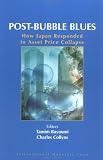 Collyns, Charles: Post-Bubble Blues: How Japan Responded to Asset Price Collapse