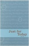 [???]: Just for Today Daily Meditations for Recovering Addicts