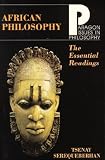 Serequeberhan, Tsenay: African Philosophy: The Essential Readings