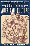 Crunden: Brief History of American Culture