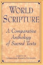 World Scripture: A Comparative Anthology of&hellip;