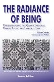 Combs, Allan: The Radiance of Being: Understanding the Grand Integral Vision  Living the Integral Life