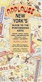 Leon, Ruth: Applause: New York's Guide to the Performing Arts