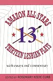 Curb, Rosemary Keefe: Amazon All Stars: Thirteen Lesbian Plays Curb, Rosemary Keefe: Amazon All Stars: Thirteen Lesbian Plays