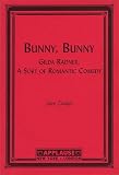 Zweibel, Alan: Bunny Bunny: Gilda Radner A Sort of Romantic Comedy Zweibel, Alan: Bunny Bunny: Gilda Radner A Sort of Romantic Comedy