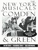 [???]: New York Musicals of Comden and Green: On the Town, Wonderful Town, Bells Are Ringing