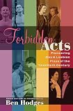 Forbidden Acts: Pioneering Gay & Lesbian Plays of the Twentieth Century (155783587X) by Hodges, Ben Hodges, Ben: Forbidden Acts: Pioneering Gay & Lesbian Plays of the Twentieth Century
