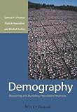 Preston, Samuel H.: Demography: Measuring and Modeling Population Processes Preston, Samuel H.: Demography: Measuring and Modeling Population Processes