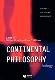 McNeill, William: Continental Philosophy: An Anthology McNeill, William: Continental Philosophy: An Anthology