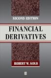 Kolb, Robert W.: Financial Derivatives