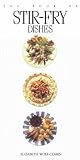 Wolf-Cohen, Elizabeth: The Book of Stir-Fry Dishes