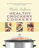 Hoffman, Mable: Healthy Crockery Cookery