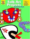 Norris, Jill: Folk Art Projects - Around the World Norris, Jill: Folk Art Projects - Around the World