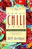 Bridges, Bill: The Great Chili Book Bridges, Bill: The Great Chili Book