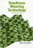 Fannin, Allen A.: Handloom Weaving Technology Fannin, Allen A.: Handloom Weaving Technology