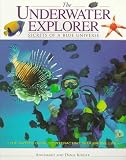 Kohler, Annemarie: The Underwater Explorer: Secrets of a Blue Universe