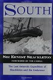 Shackleton, Ernest Henry: South: The Last Antarctic Expedition of Shackleton and the Endurnance Shackleton, Ernest Henry: South: The Last Antarctic Expedition of Shackleton and the Endurnance