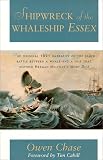 Chase, Owen: Shipwreck of the Whale-Ship Essex: Narrative of the Most Extraordinary and Distressing Chase, Owen: Shipwreck of the Whale-Ship Essex: Narrative of the Most Extraordinary and Distressing