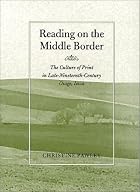 Reading on the Middle Border: The Culture of&hellip;
