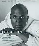 Banish, Roslyn: Focus on Living: Portraits of Americans With HIV And AIDS Banish, Roslyn: Focus on Living: Portraits of Americans With HIV And AIDS
