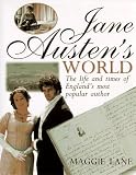 Lane, Maggie: Jane Austen's World: The Life and Times of England's Most Popular Author