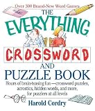 Cordry, Harold: The Everything Crossword and Puzzle Book: Hours of Brain-Teasing Fun-Crossword Puzzles, Acrostics, Hidden Words and More, for Puzzlers at All Levels