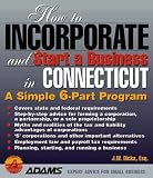 Dicks, J. W.: How to Incorporate and Start a Business in Connecticut