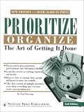 Pickering, Peg: Prioritize Organize: The Art of Getting It Done