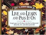 Brown, H. Jackson, Jr.: People Ages 5 to 95 Share What They've Discovered about Life, Love, and Other Good Stuff Vol. 2 Brown, H. Jackson, Jr.: People Ages 5 to 95 Share What They've Discovered about Life, Love, and Other Good Stuff Vol. 2